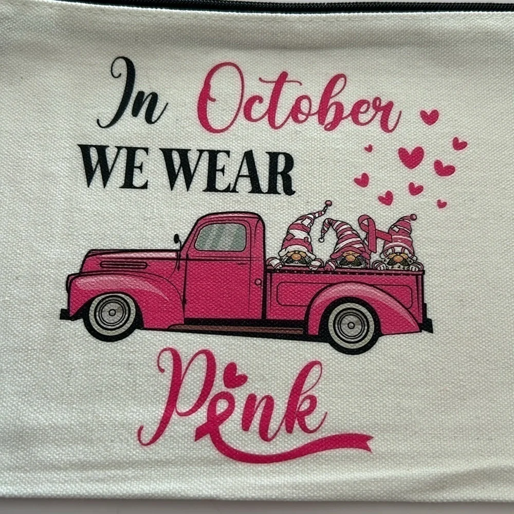 Breast Cancer Awareness Canvas Makeup Bag  IN OCTOBER WE WEAR PINK / NEW